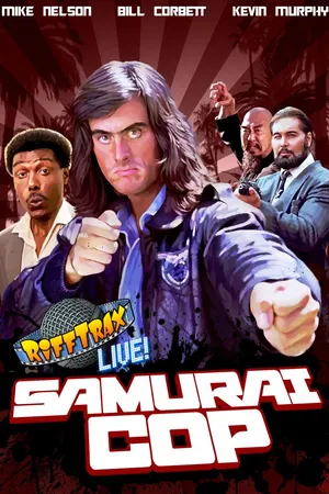 RiffTrax Live: Samurai Cop