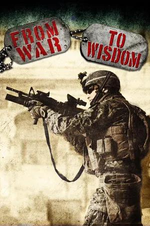 From War To Wisdom