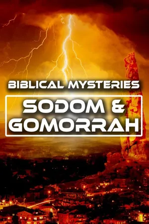 Biblical Mysteries: Sodom & Gomorrah