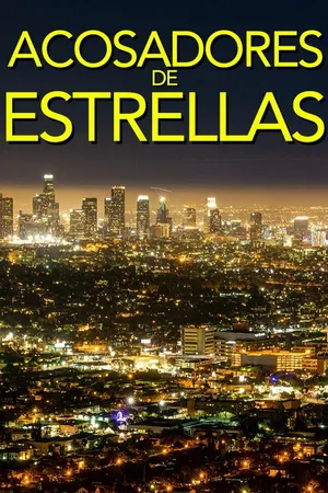 Acosadores de estrellas