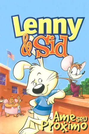 Lenny e Sid - Ame o seu próximo