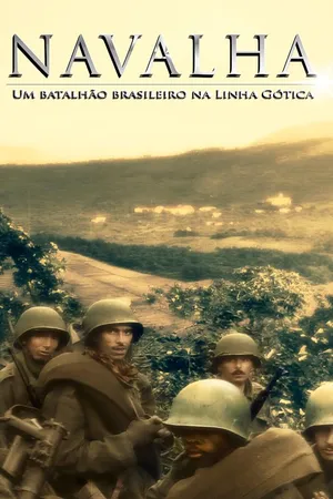 Navalha - Um batalhão brasileiro na Linha Gótica