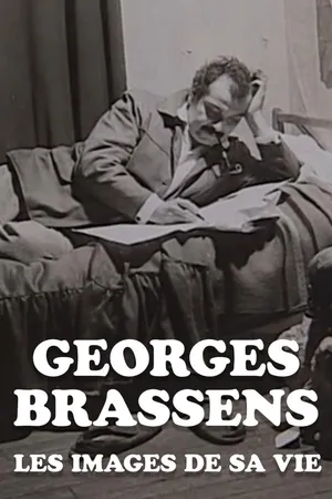 Georges Brassens les images de sa vie