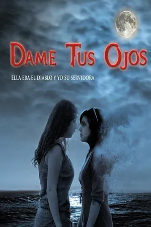 Dame tus  ojos