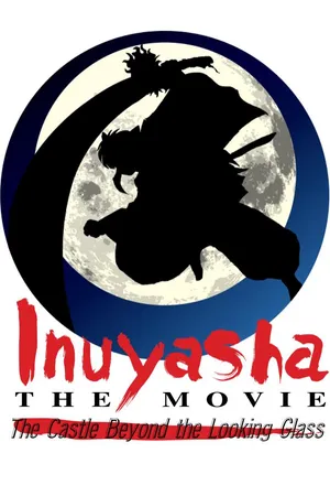 Inuyasha, The Castle beyond the looking Glass