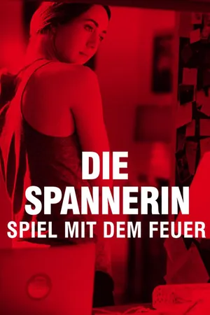 Die Spannerin - Spiel mit dem Feuer