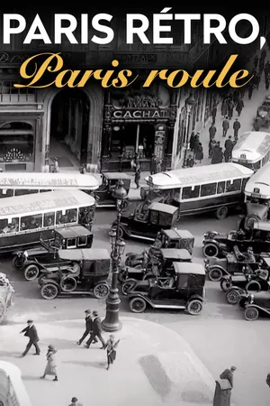 Paris rétro, Paris roule