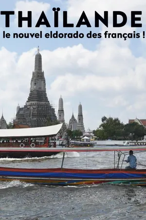 Thaïlande, le nouvel eldorado des français !