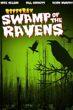 RiffTrax: Swamp Of The Ravens