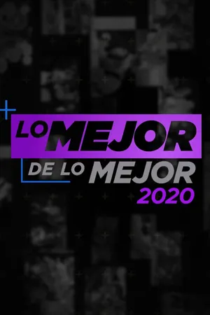 Lo Mejor De Lo Mejor 2020