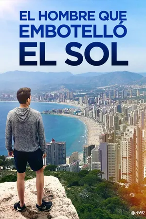 El hombre que embotelló el sol