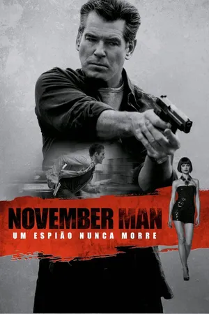 November Man: Um Espião Nunca Morre