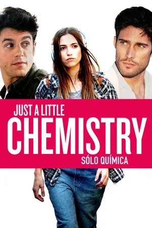 Solo química (Just a Little Chemistry)
