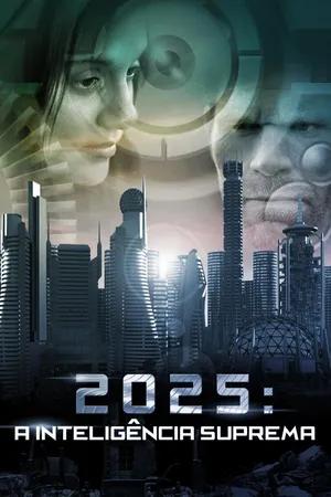 2025: A Inteligência Suprema
