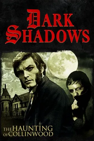 Dark Shadows: The Haunting of Collinwood