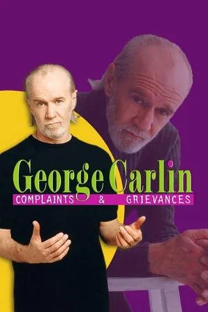 George Carlin: Complaints & Grievances
