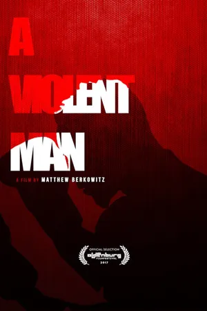 A Violent Man