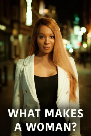 What Makes a Woman