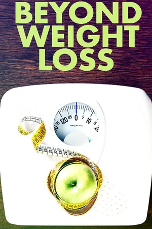 Beyond Weight Loss
