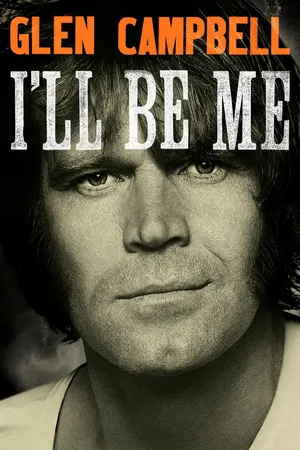 Glen Campbell: I'll Be Me
