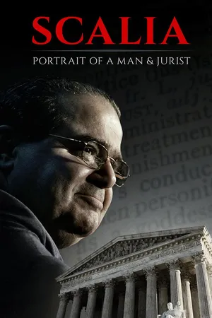 Scalia: Portrait of a Man and Jurist