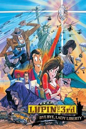 LUPIN THE 3rd: Bye Bye, Lady Liberty