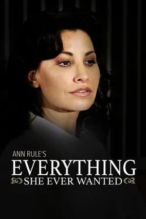 Ann Rule's Everything She Ever Wanted