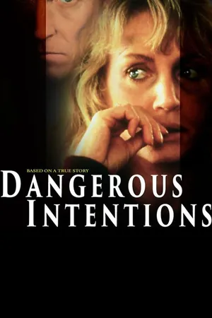 Dangerous Intentions