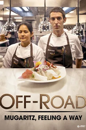 Off-Road. Mugaritz, Feeling a Way