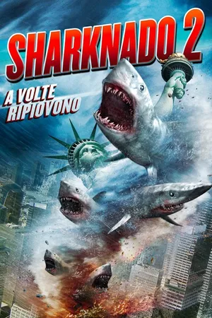 Sharknado 2 - A Volte Ripiovono