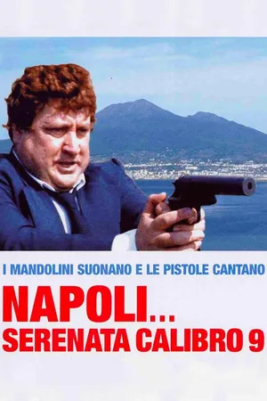 Napoli Serenata Calibro 9