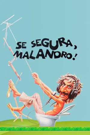 Se Segura Malandro