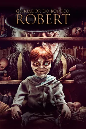 O Criador do Boneco Robert