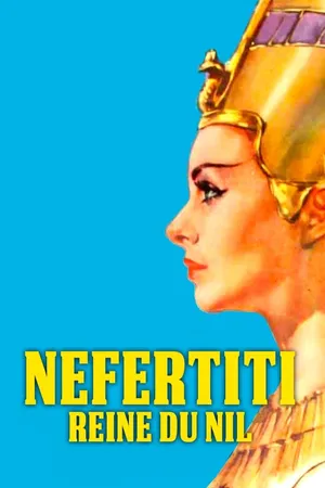 Nefertiti, reine du Nil