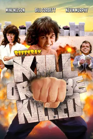 Kill Or Be Killed