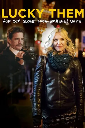 Lucky Them: Auf der Suche nach Matthew Smith