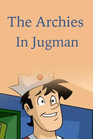 The Archies in JugMan