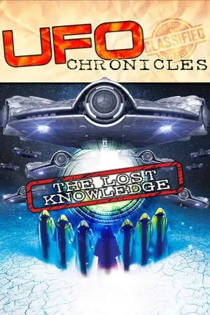 UFO Chronicles: The Lost Knowledge