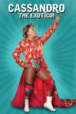 Cassandro, the Exotico!