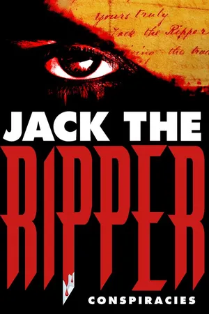 Jack the Ripper: Conspiracies