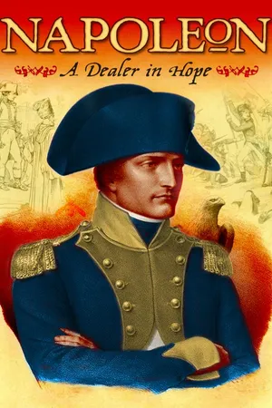 Napoleon: A Dealer in Hope