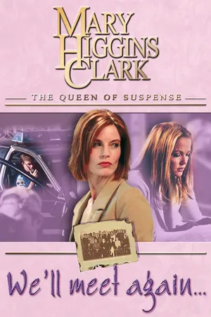 Mary Higgins Clark: We'll Meet Again