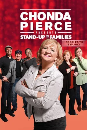 Chonda Pierce Presents: Stand Up for Families - Food, Faith and Family