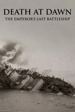Death At Dawn - The Emperor's Last Battleship