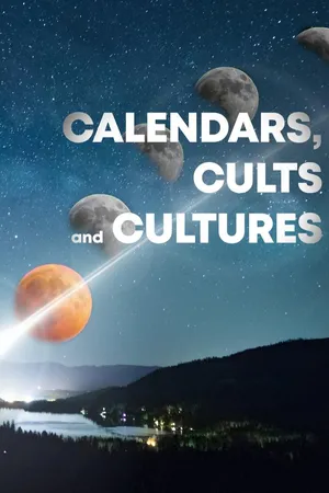 Calendars, Cults and Cultures