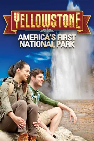 Yellowstone Americas First National Park