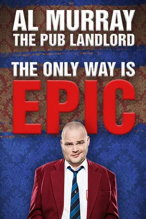Al Murray Live - The Only Way is Epic