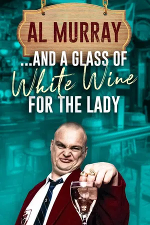 Al Murray Live - And a Glass of Wine for the Lady