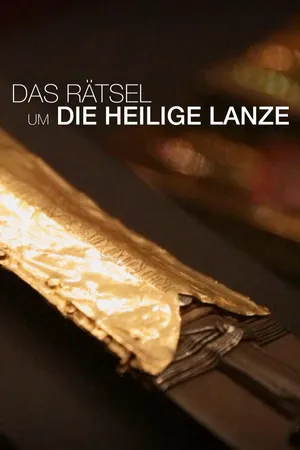 Das Rätsel um die heilige Lanze