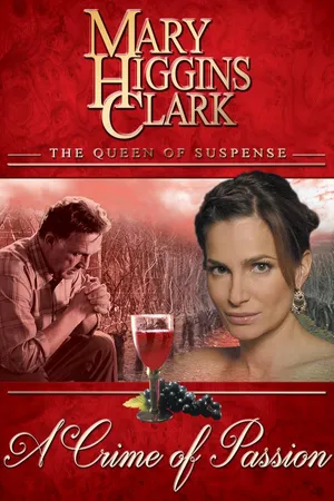 Mary Higgins Clark: A Crime of Passion